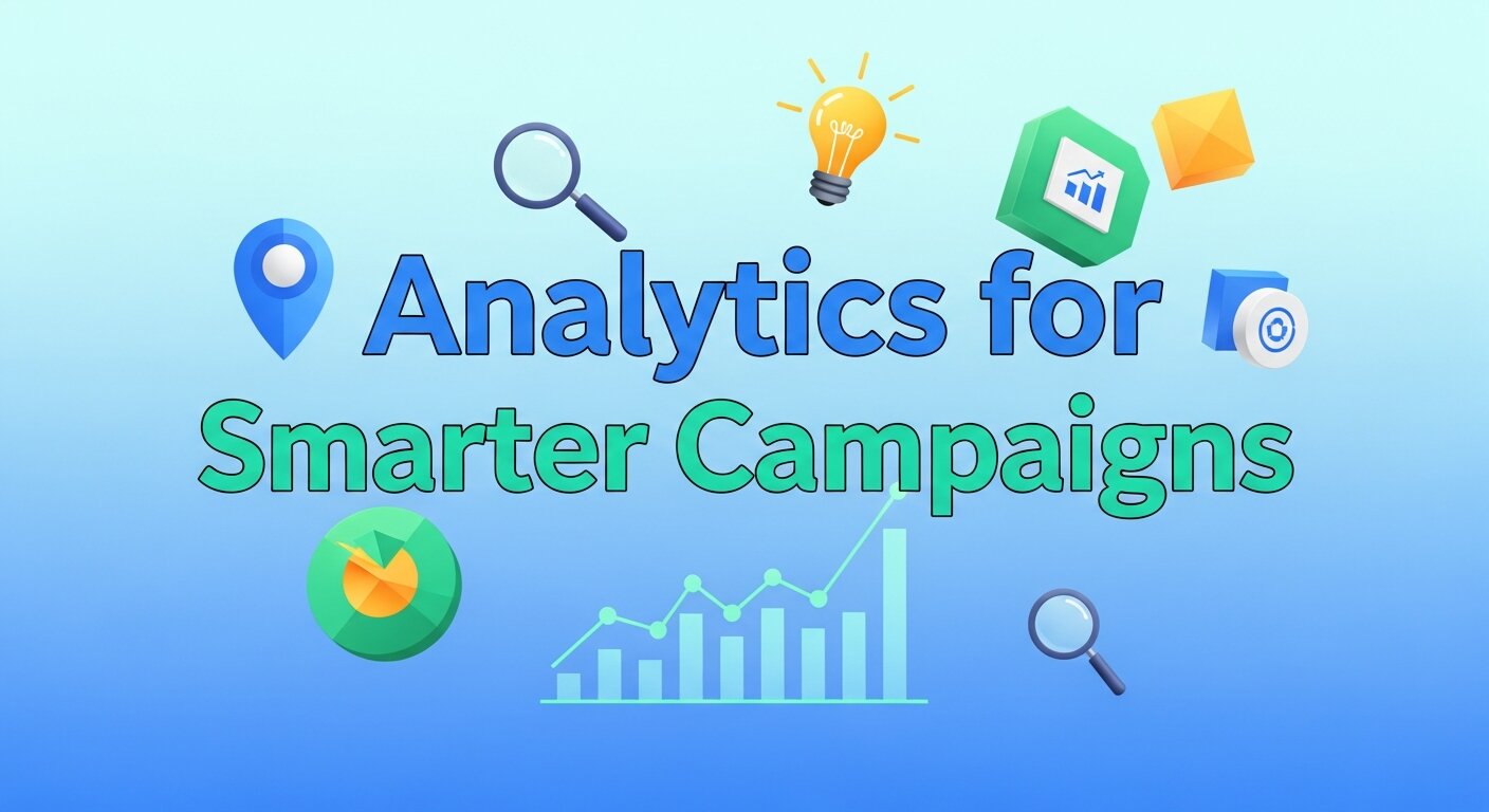 Analytics for Smarter Campaigns