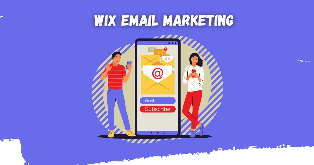 Does Wix Do Email Marketing? Everything You Need to Know