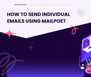 How to Send Individual Emails Using MailPoet