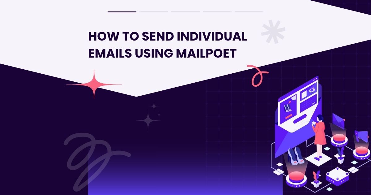How to Send Individual Emails Using MailPoet
