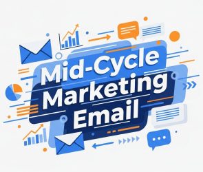Mid-Cycle Marketing Email