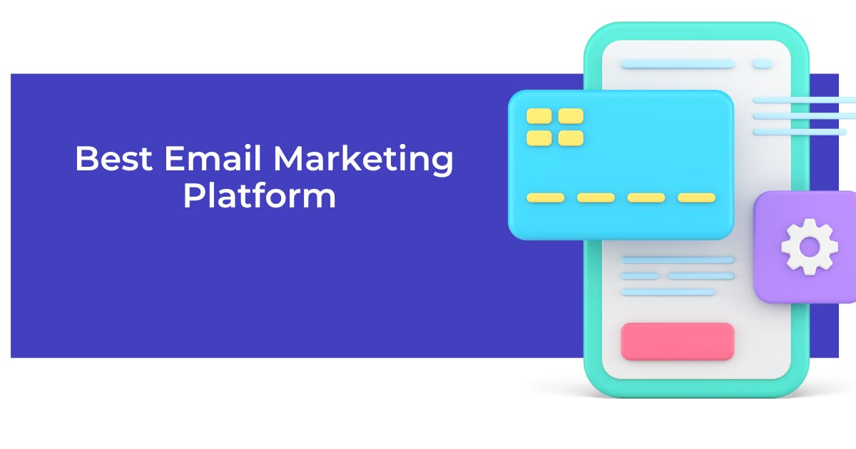 What is the Best Email Marketing Platform in 2025?