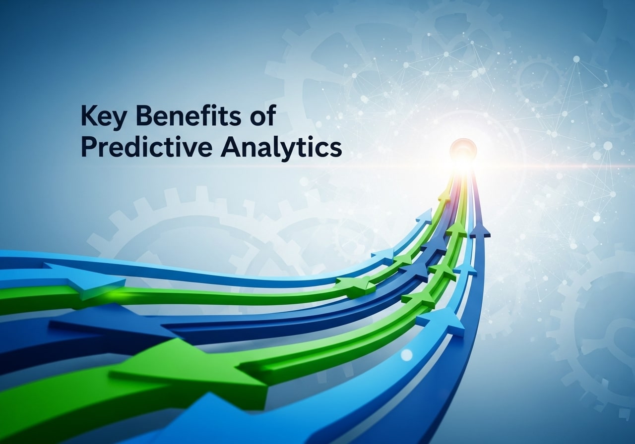 Key Benefits of Predictive Analytics