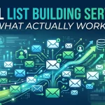 Email List Building Services What Actually Works