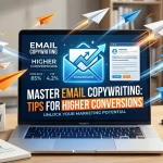 Master Email Copywriting Tips for Higher Conversions