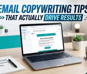 Email Copywriting Tips That Actually Drive Results