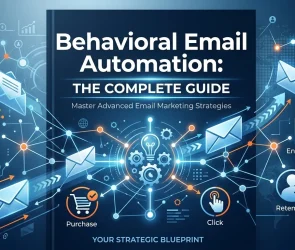 Behavioral Email Automation The Complete Guide